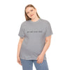 Go ask your Dad Tee