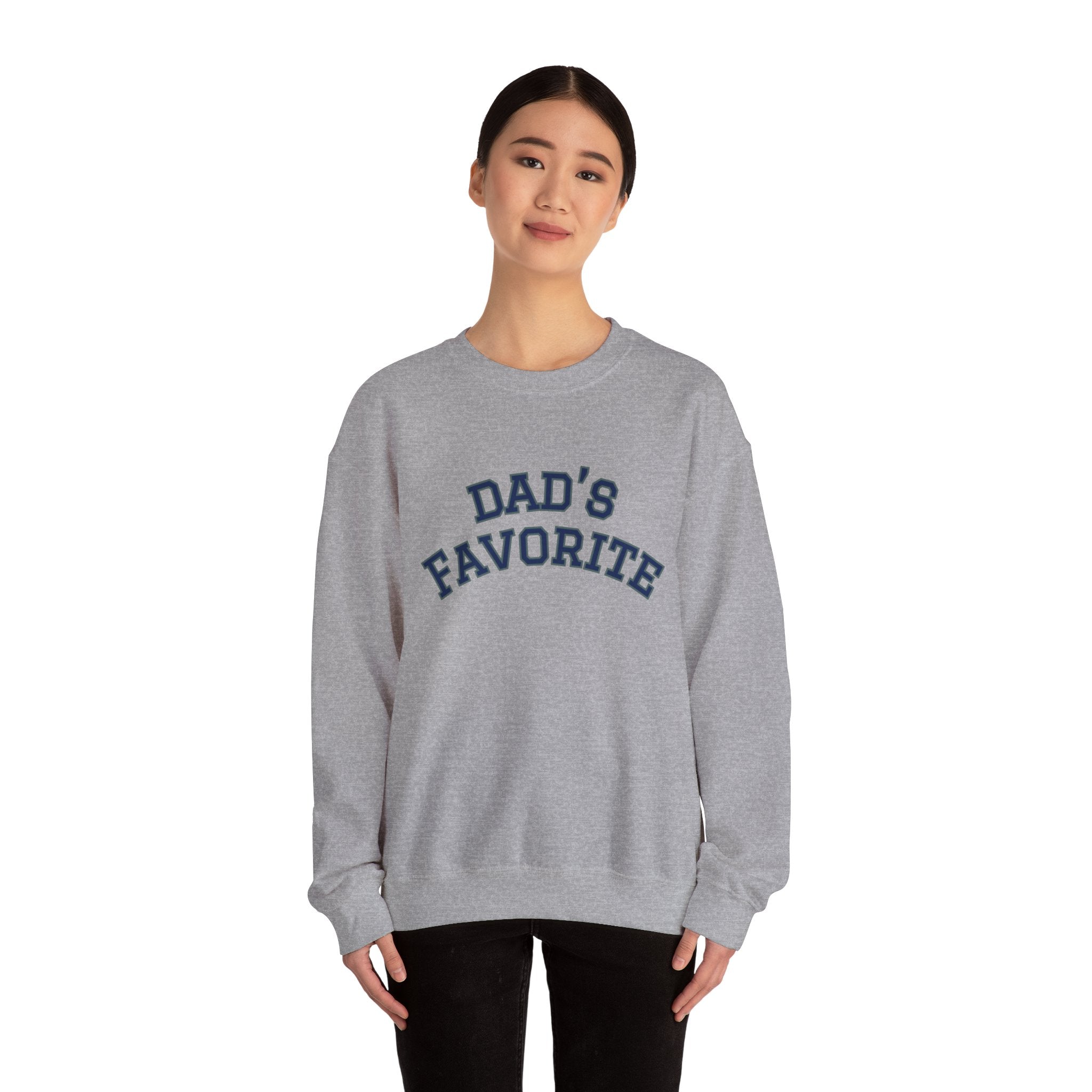 Dad's Favorite Sweatshirt