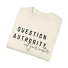 Question Authority Garment-Dyed T-shirt