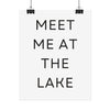 Meet Me At The Lake Poster