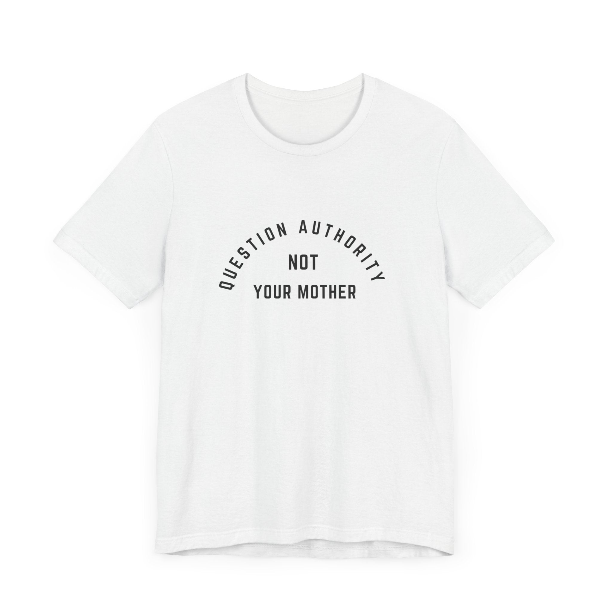 Question Authority Tee (Bella)