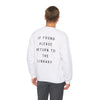 Return to Library sweatshirt