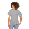 Go ask your Dad Tee