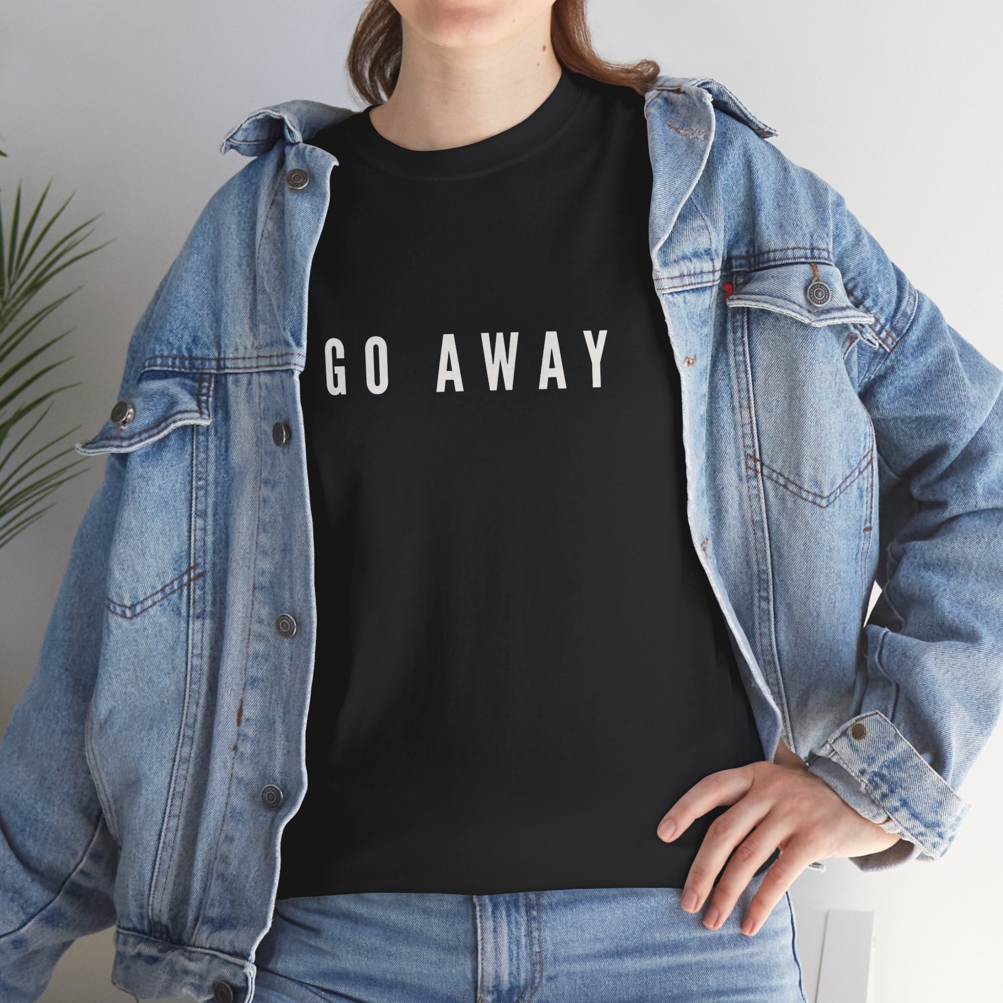 Go Away Tee
