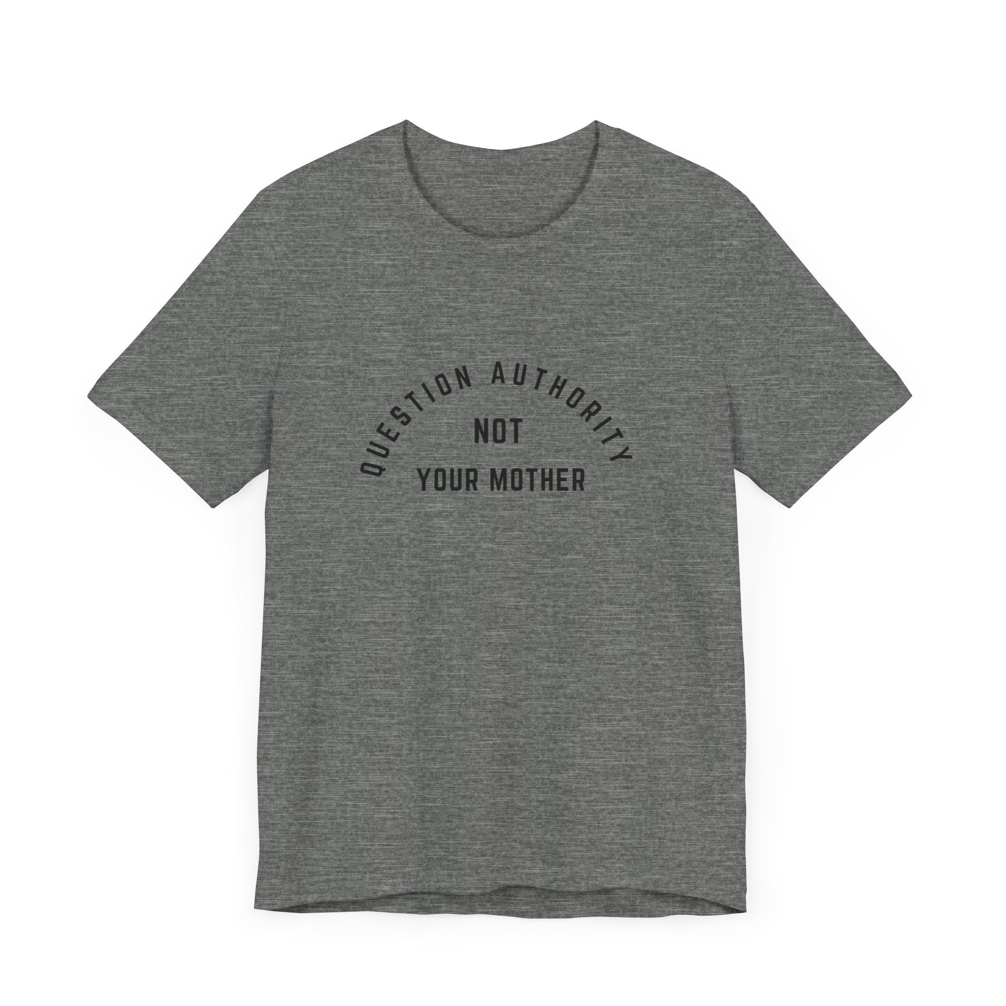 Question Authority Tee (Bella)