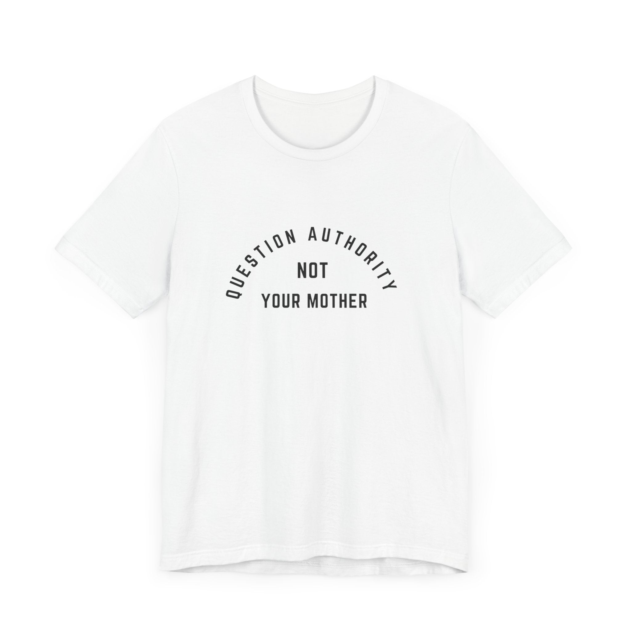 Question Authority Tee (Bella)