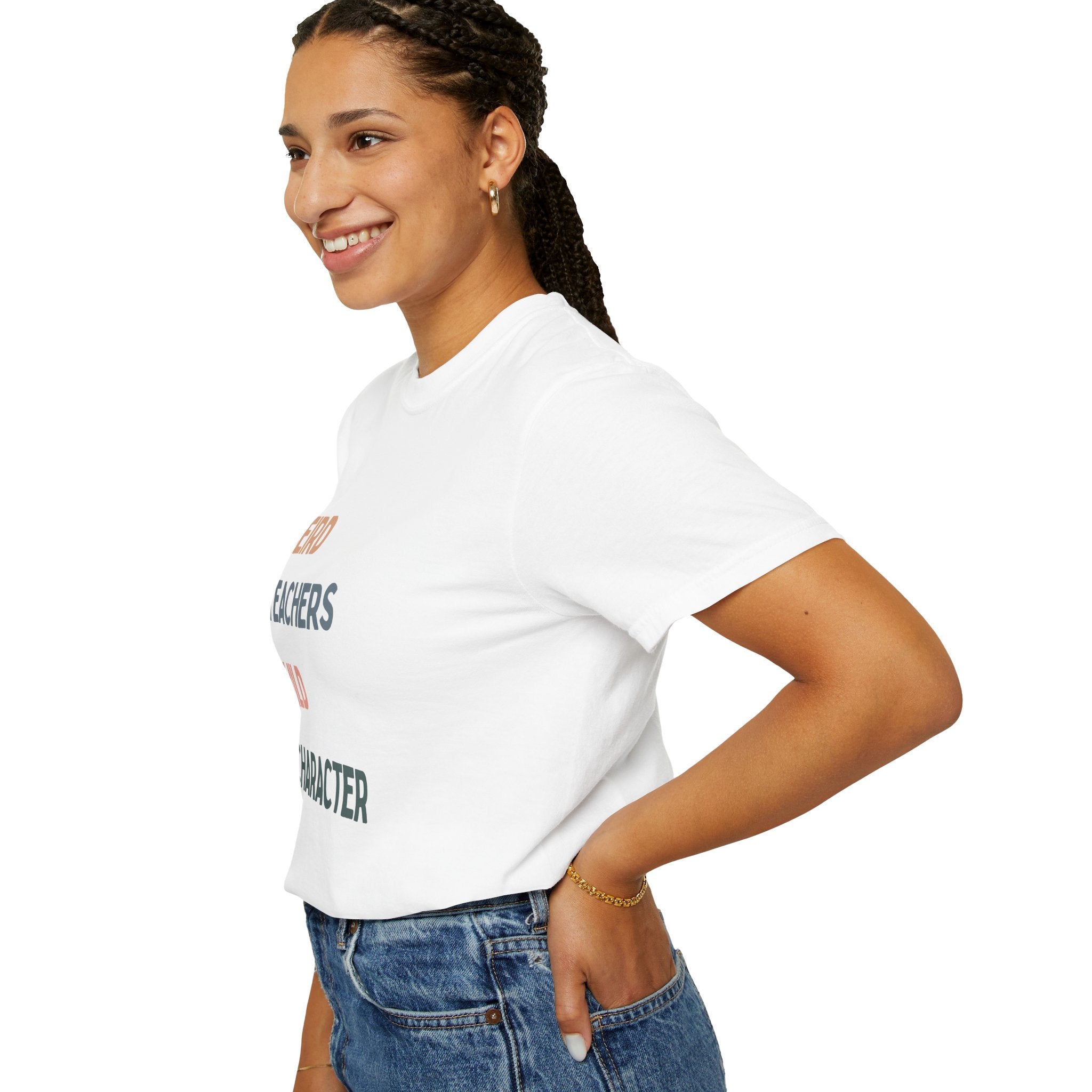 Weird Teachers Build Character T-Shirt | Unisex Garment-Dyed Tee for Educators