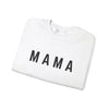 MAMA sweatshirt