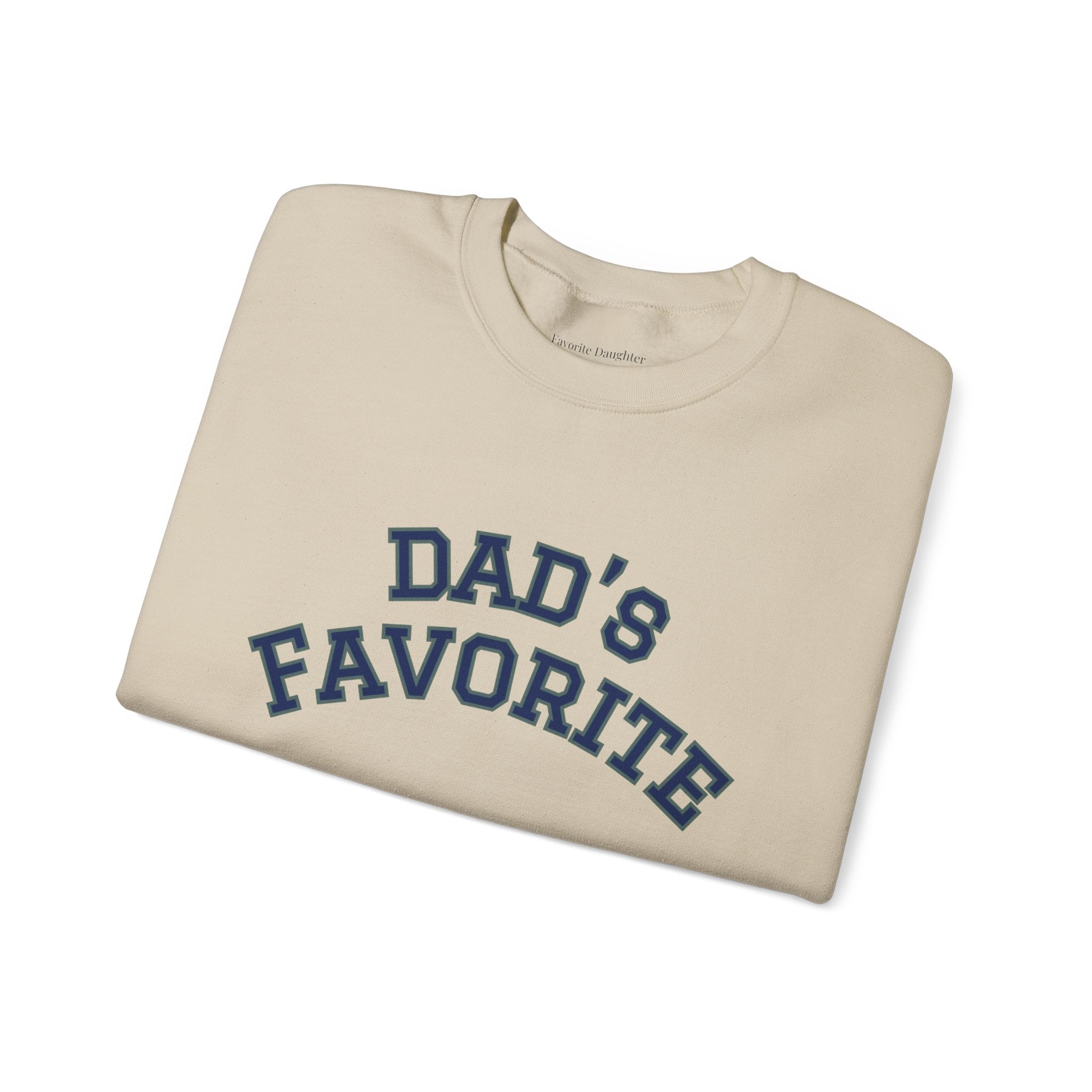 Dad's Favorite Sweatshirt