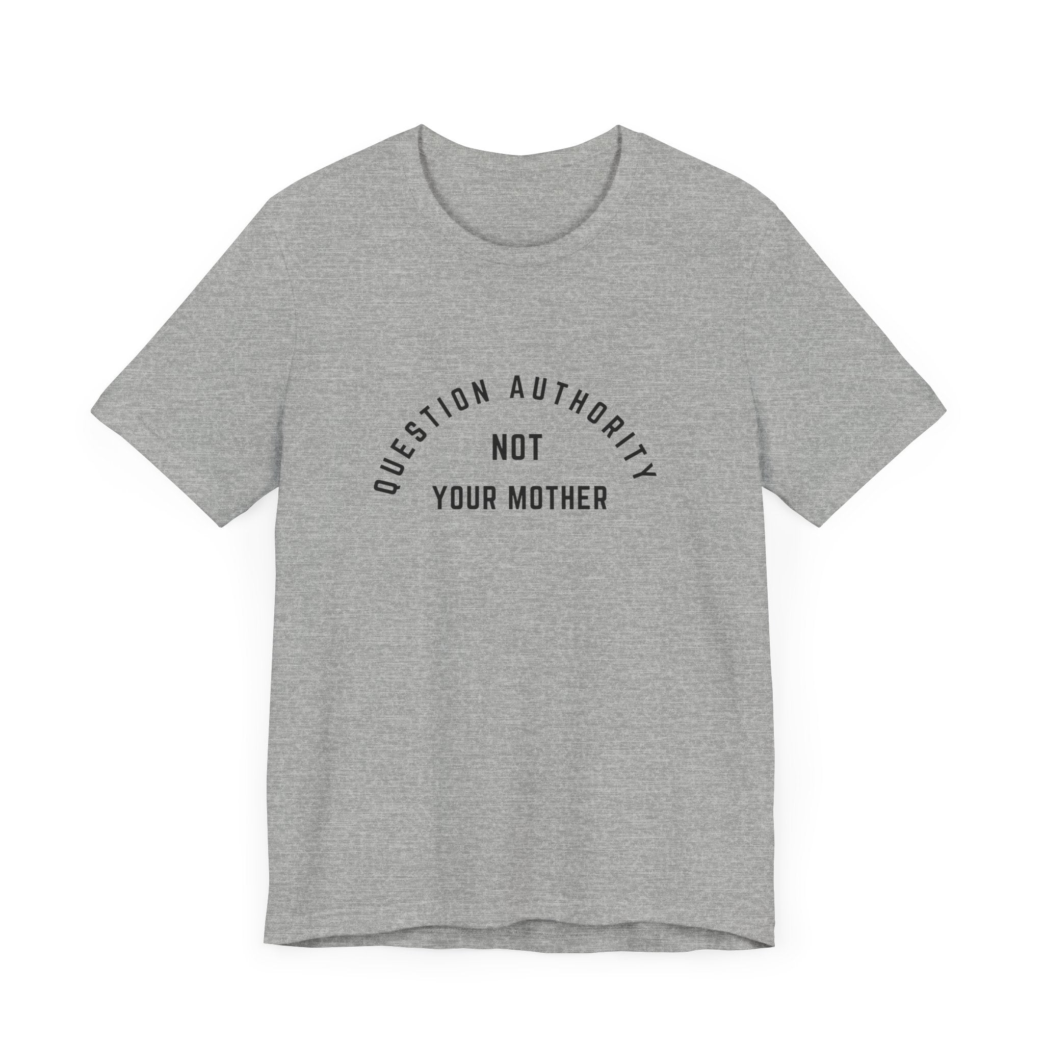 Question Authority Tee (Bella)