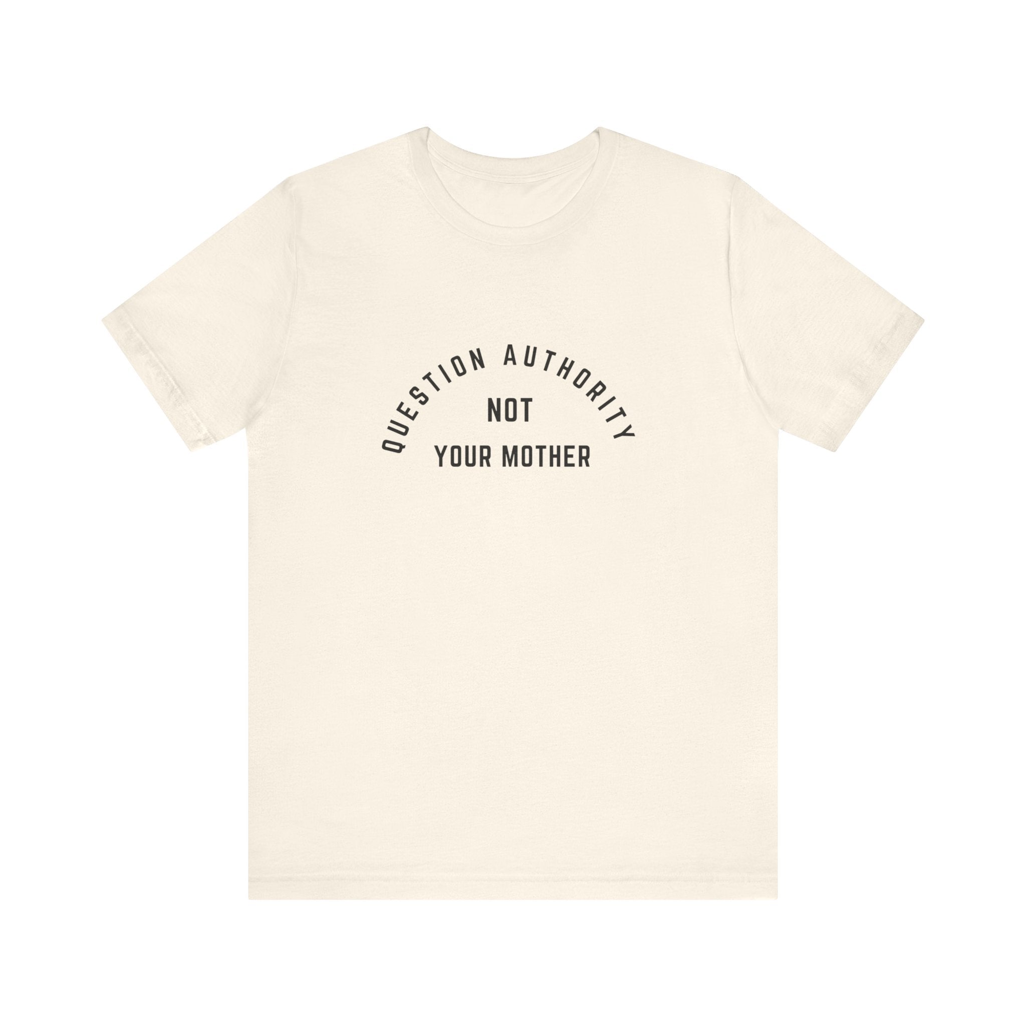 Question Authority Tee (Bella)