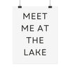 Meet Me At The Lake Poster