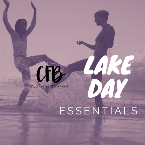 CFB's Lake Day Essentials