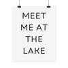 Meet Me At The Lake Poster