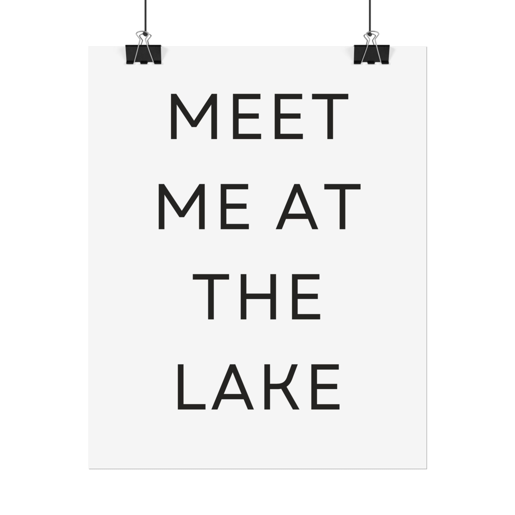 Meet Me At The Lake Poster