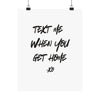 Text me when you get home poster