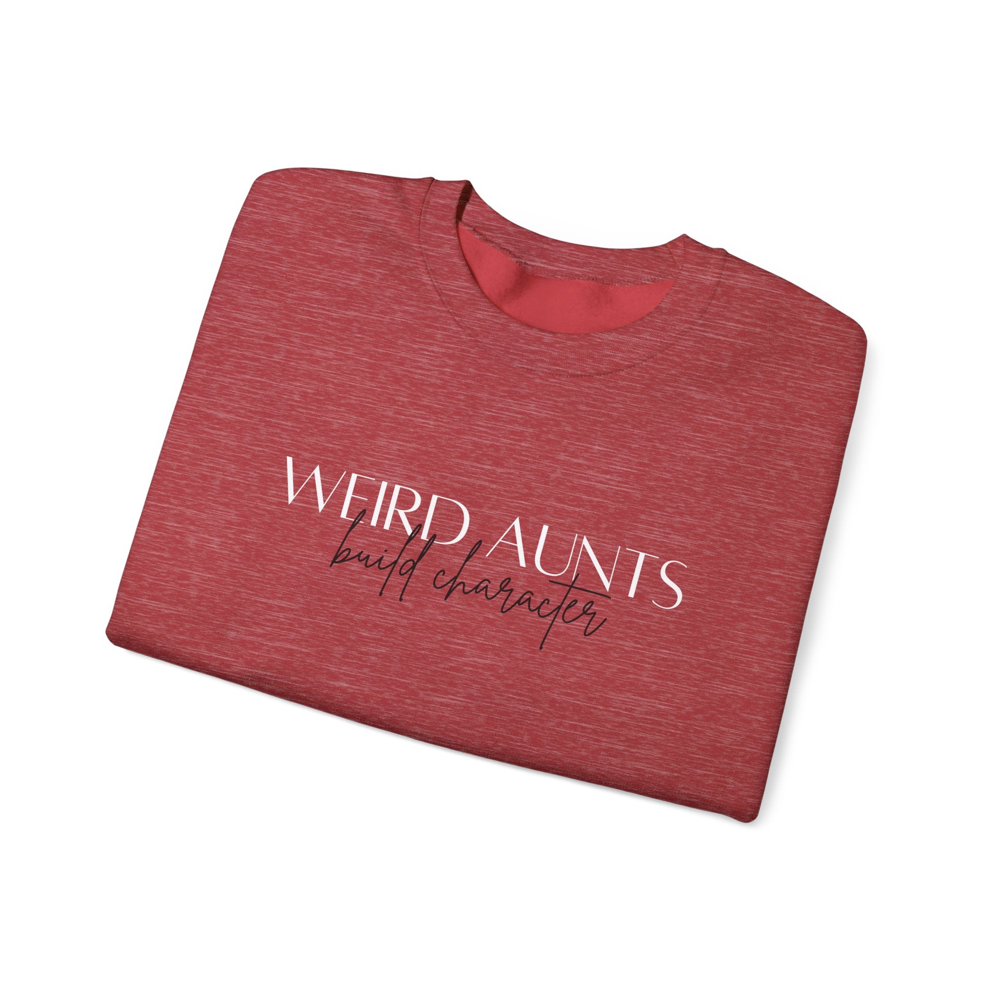 Weird Aunt's Build Character  Sweatshirt