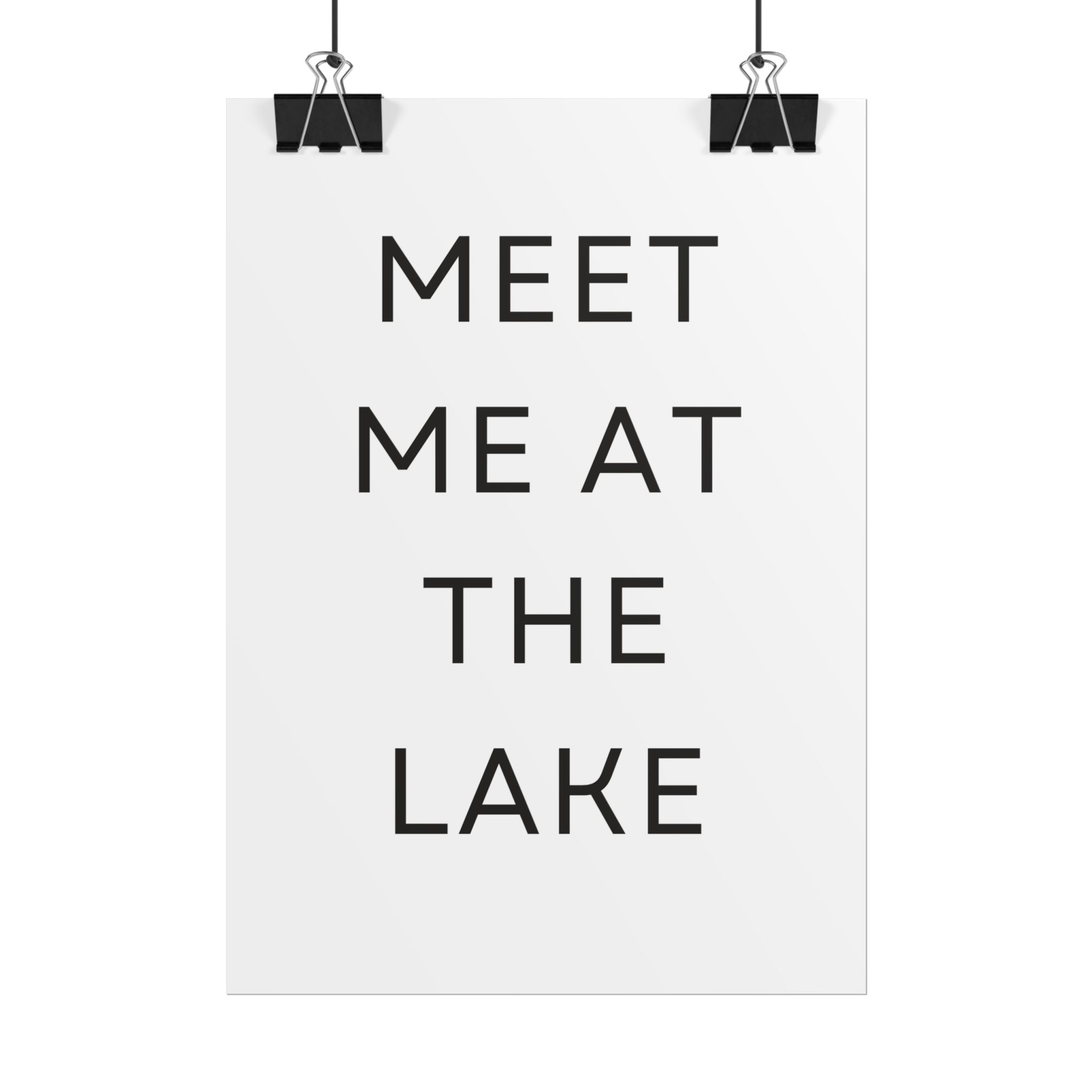 Meet Me At The Lake Poster