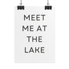 Meet Me At The Lake Poster