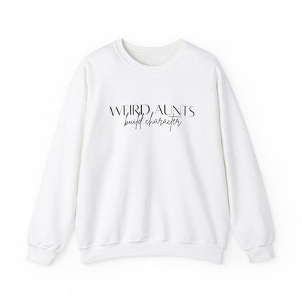 Weird Aunt's Build Character  Sweatshirt