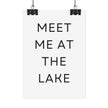 Meet Me At The Lake Poster