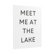 Meet Me At The Lake Poster