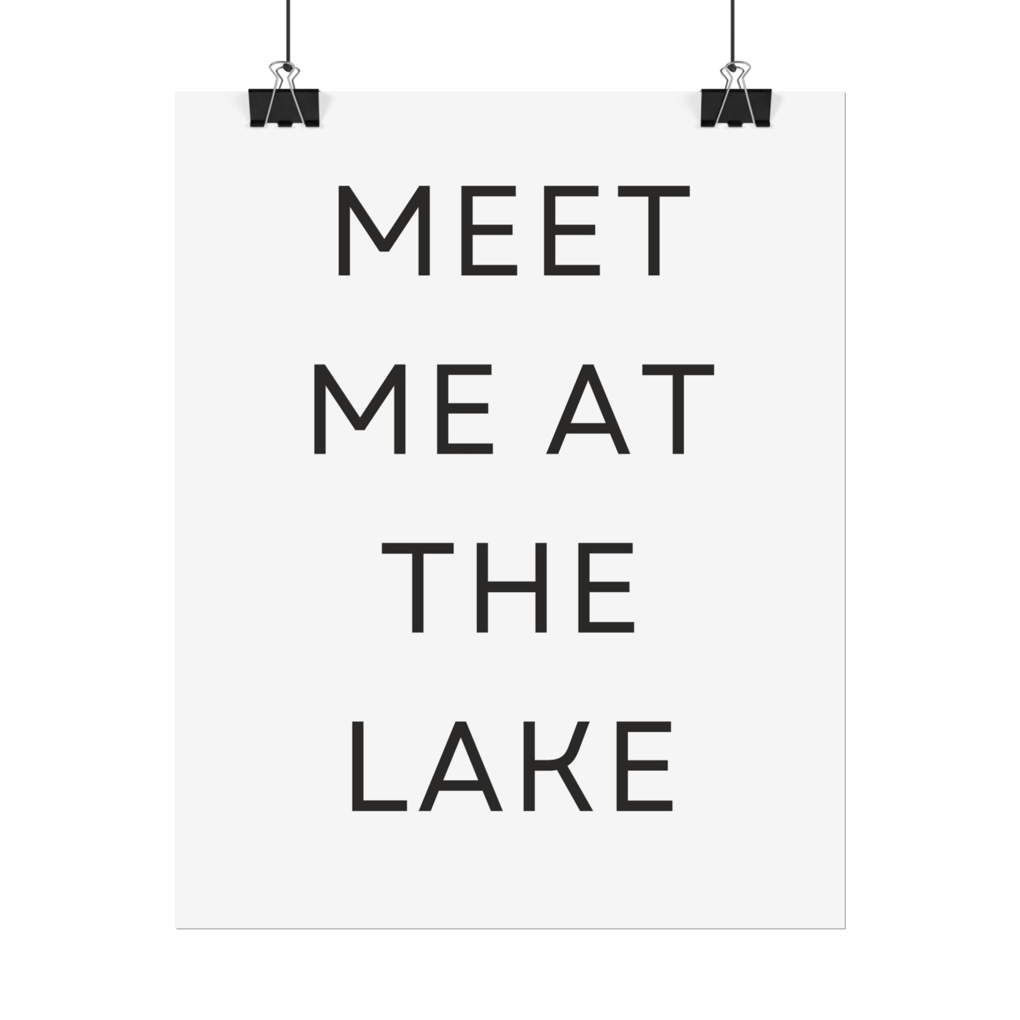 Meet Me At The Lake Poster