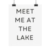 Meet Me At The Lake Poster