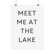 Meet Me At The Lake Poster