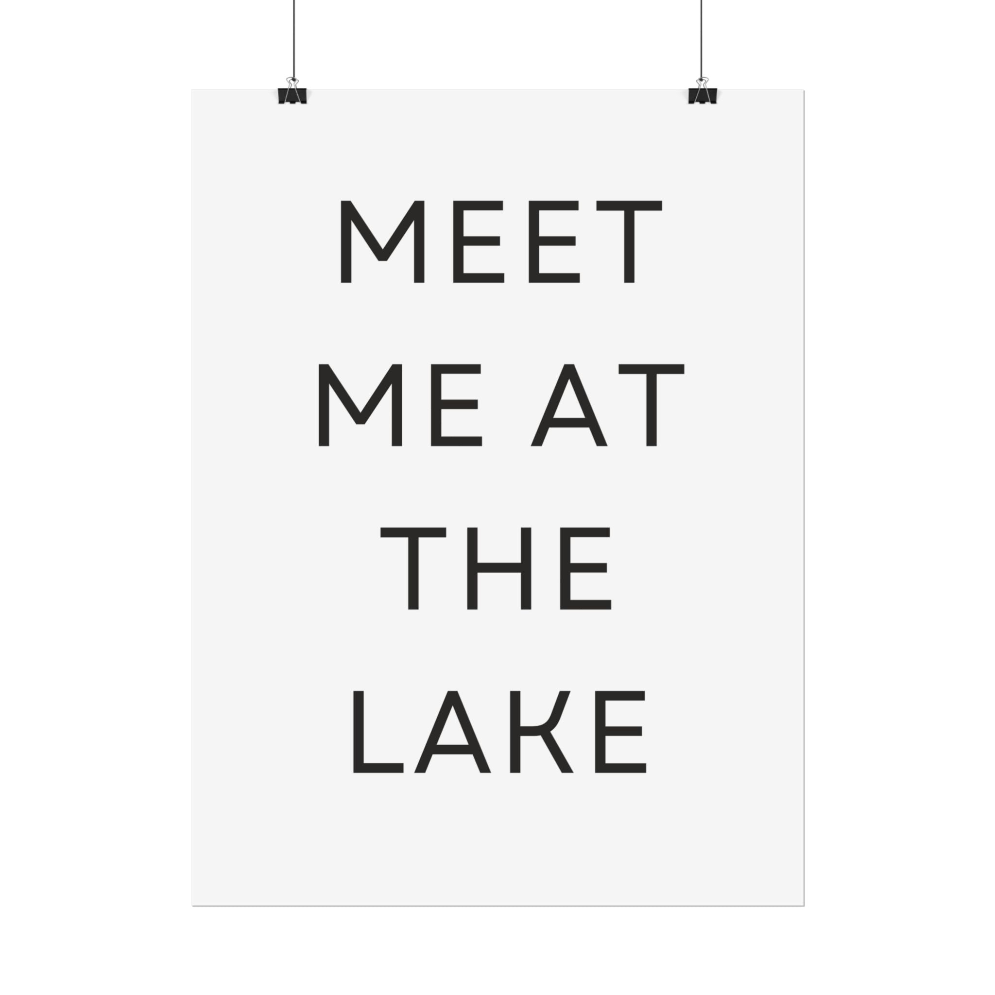 Meet Me At The Lake Poster