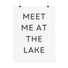 Meet Me At The Lake Poster