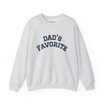 Dad's Favorite Sweatshirt