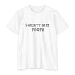 Shorty Hit Forty T-shirt