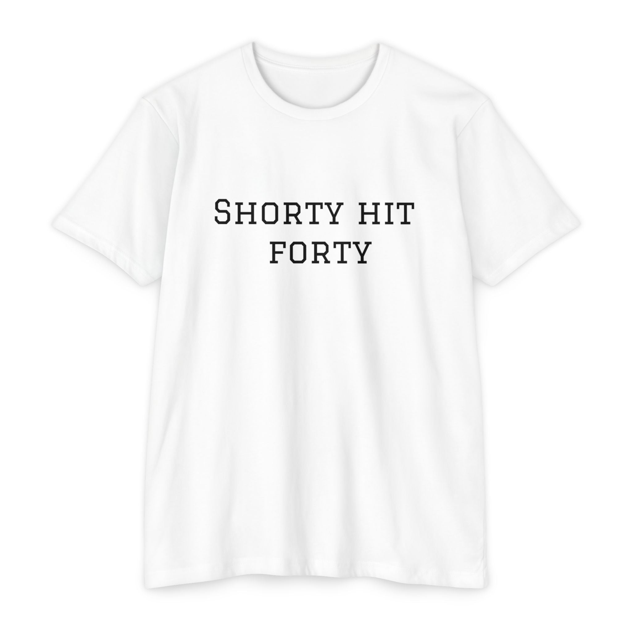 Shorty Hit Forty T-shirt