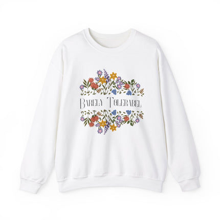 Barely Tolerable sweatshirt