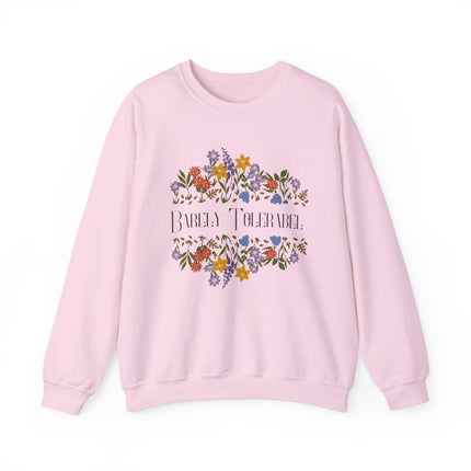 Barely Tolerable sweatshirt