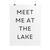 Meet Me At The Lake Poster