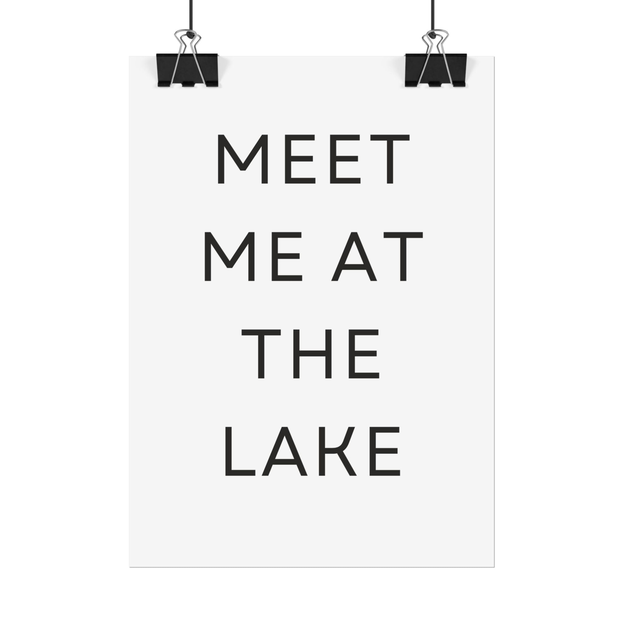 Meet Me At The Lake Poster