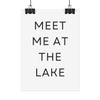 Meet Me At The Lake Poster