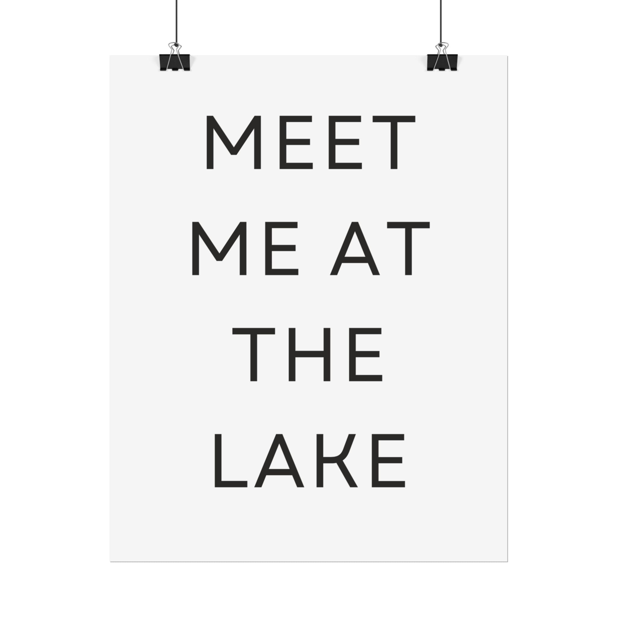 Meet Me At The Lake Poster