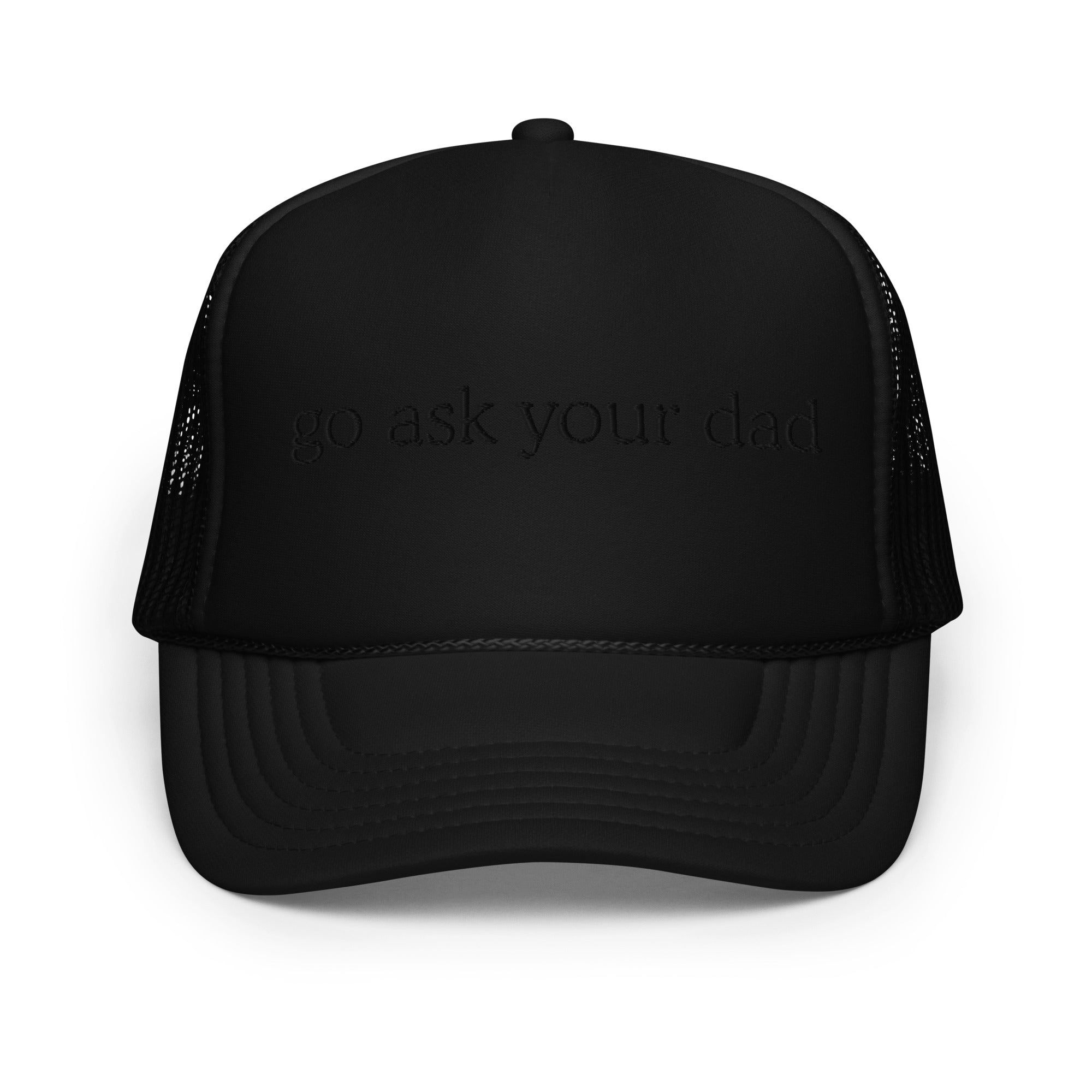 Go Ask Your Dad Trucker Hat