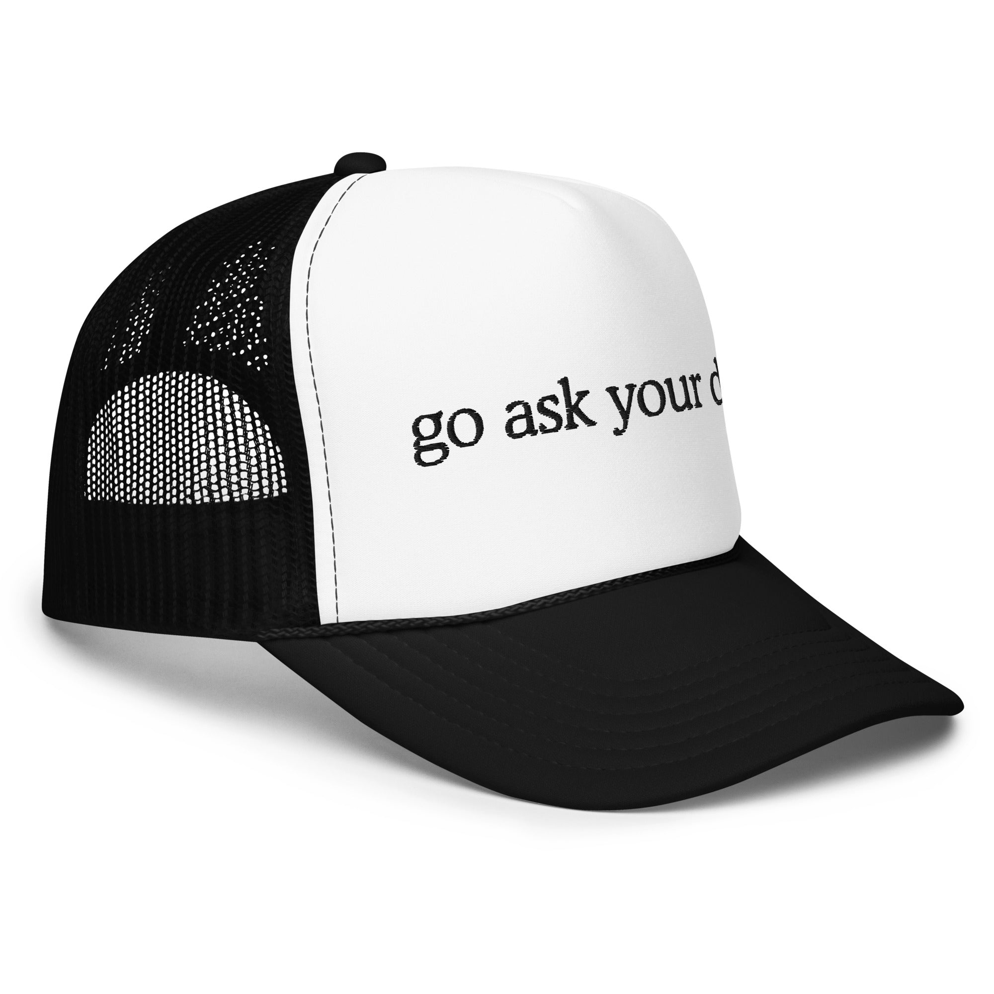 Go Ask Your Dad Trucker Hat