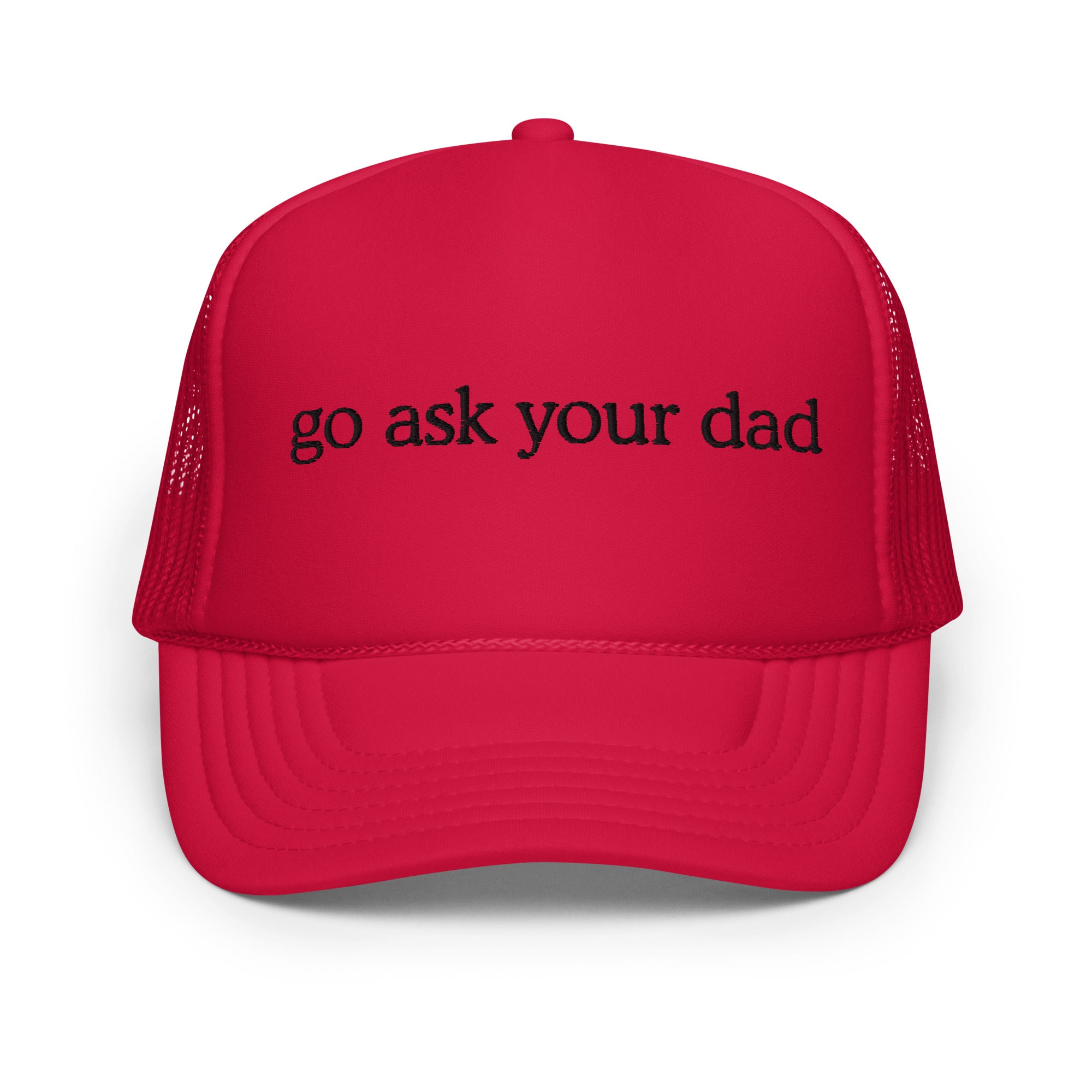 Go Ask Your Dad Trucker Hat