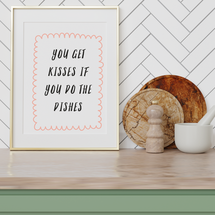 You get kisses if you do the dishes Poster