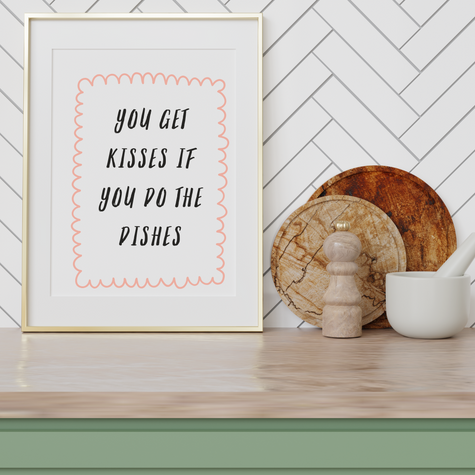 You get kisses if you do the dishes Poster